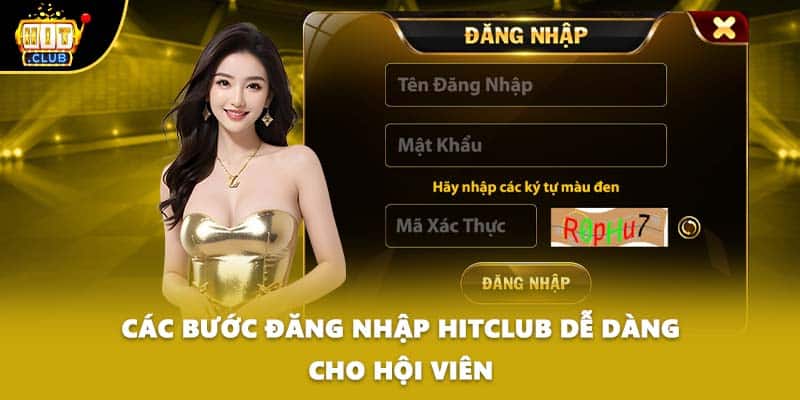 Các bước đăng nhập HITCLUB dễ dàng cho hội viên