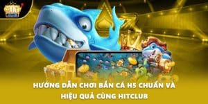 bắn cá h5