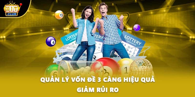 Quản lý vốn đề 3 càng hiệu quả giảm rủi ro