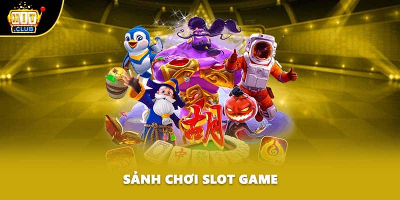 Sảnh chơi Slot game