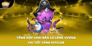 bắn cá long vương