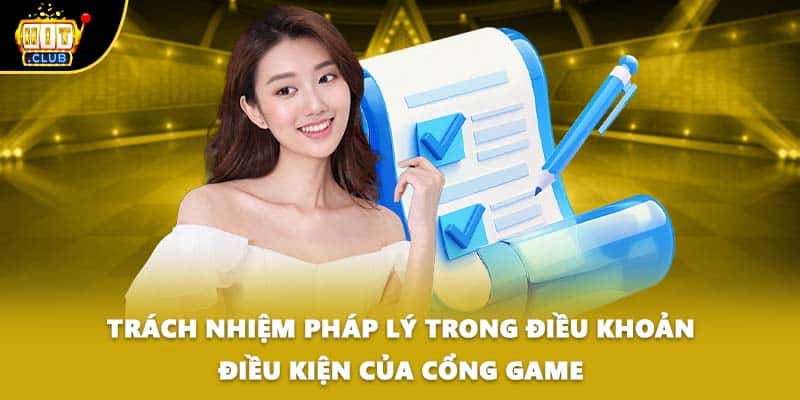 Trách nhiệm pháp lý trong điều khoản điều kiện của cổng game